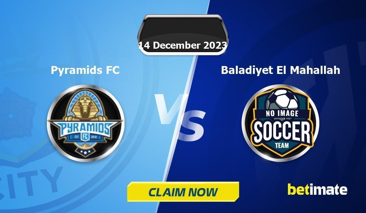 Pyramids FC vs Baladiyet El Mahallah Förutsägelser Experttips & Statistik 14 Dec 2023