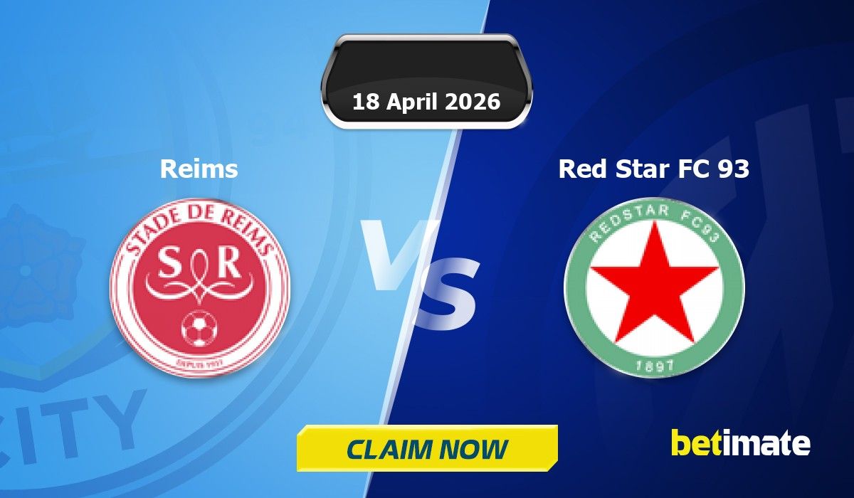 Reims vs Red Star FC 93 Predictions | Expert Betting Tips & Stats 18 ...