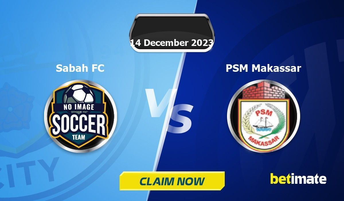 Pertandingan Sabah vs PSM Makassar Persaingan Sengit di Persada Asia