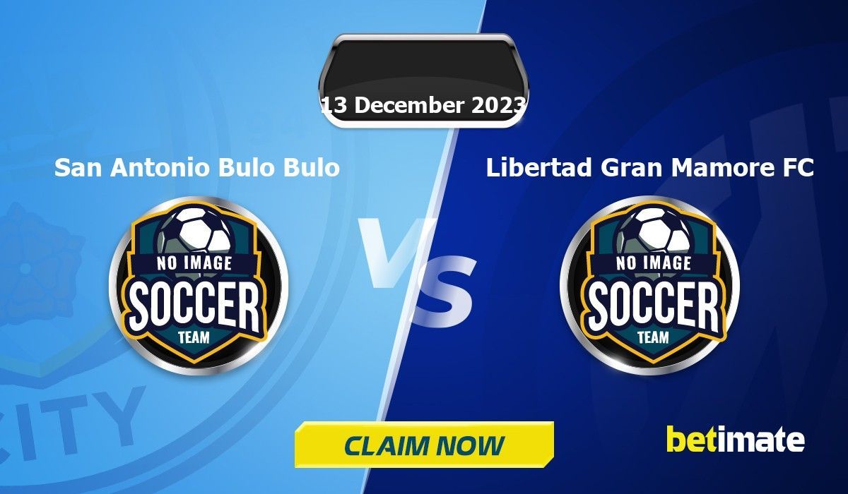 Watch San Antonio Bulo Bulo vs Libertad Gran Mamore FC 13.12.2023 – Live  Stream and VODs, Football