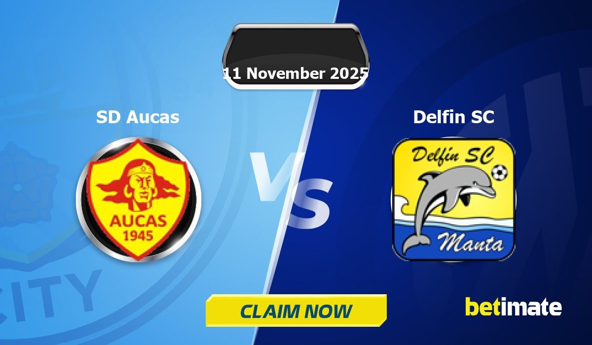 SD Aucas vs Delfin SC Predictions | Expert Betting Tips & Stats 11 Nov 2025