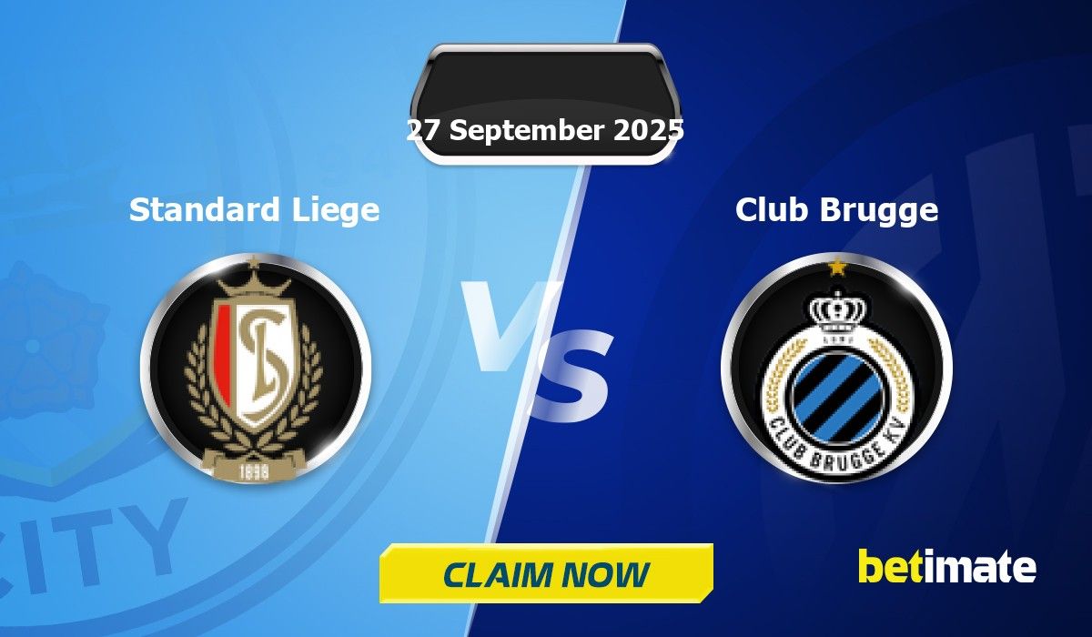 Soi kèo Standard Liege vs Club Brugge 27 Sep 2025 | Nhận định & Tỉ lệ cược