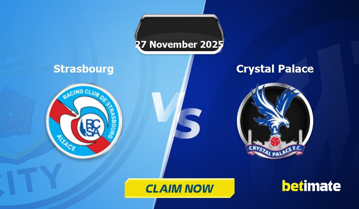 Strasbourg vs Crystal Palace Predictions | Expert Betting Tips & Stats ...