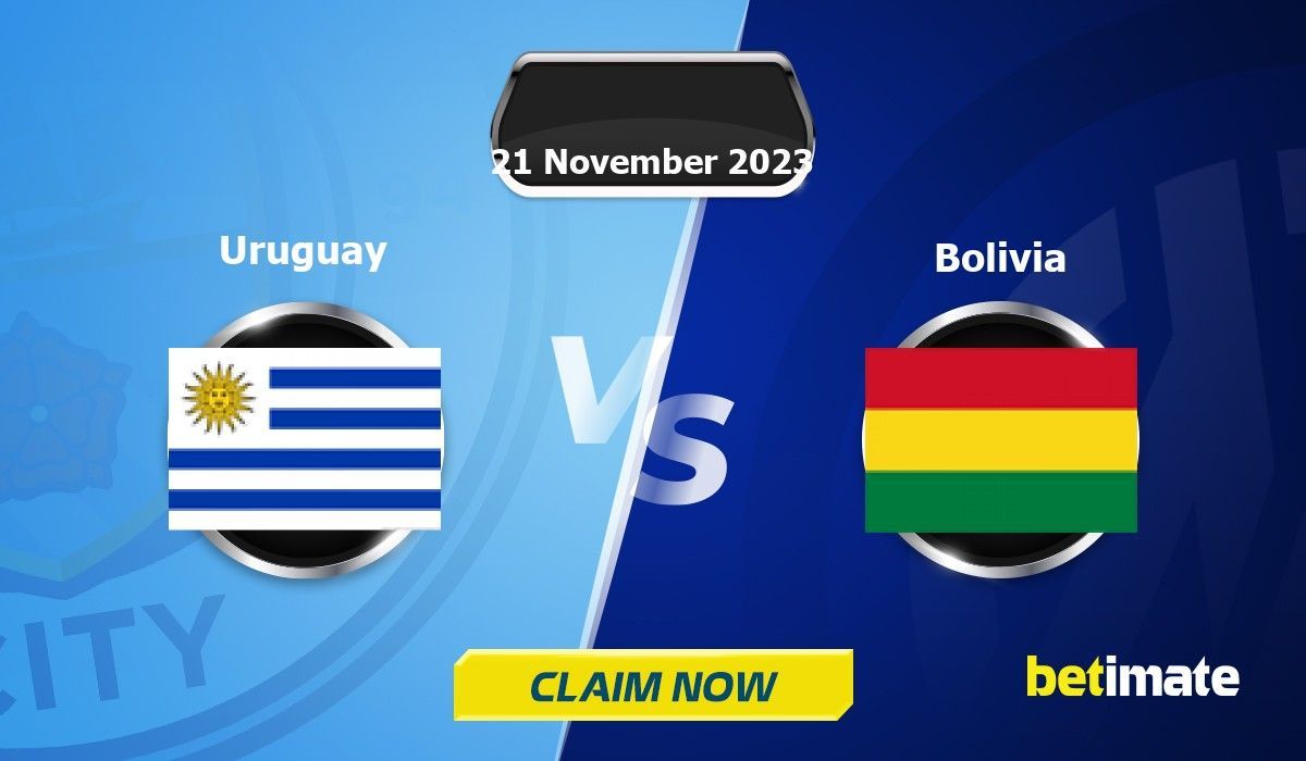 Uruguay vs Bolivia Predictions Expert Betting Tips & Stats 21 Nov 2023