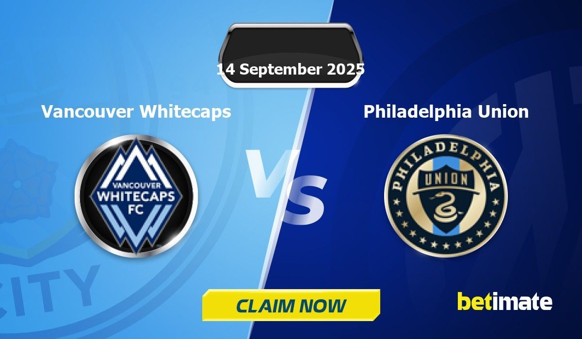 Vancouver Whitecaps vs Philadelphia Union Predictions | Expert Betting ...
