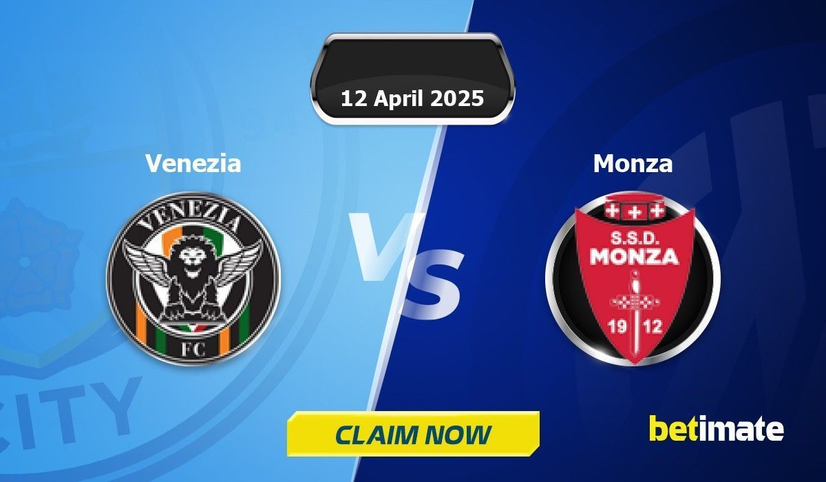 Venezia vs Monza 예측 | 전문 베팅 팁 및 통계 12 Apr 2025