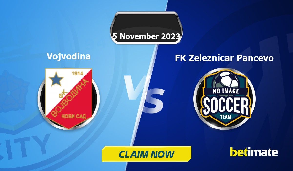 Vojvodina vs Zeleznicar Pancevo - live score, predicted lineups