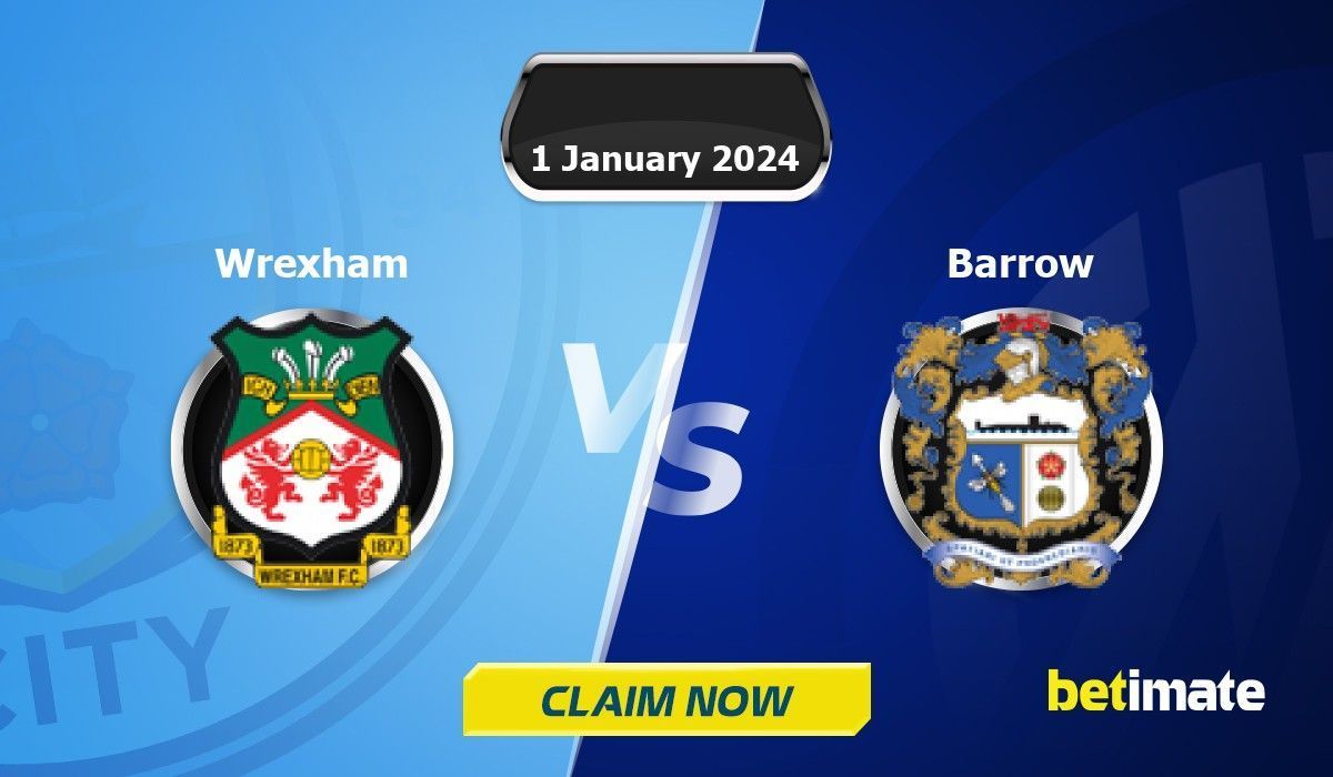 Wrexham vs Barrow Predictions Expert Betting Tips Stats