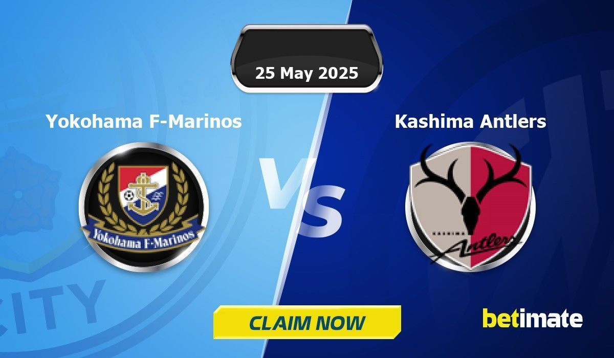 Yokohama F-Marinos vs Kashima Antlers 예측 | 전문 베팅 팁 및 통계 25 May 2025