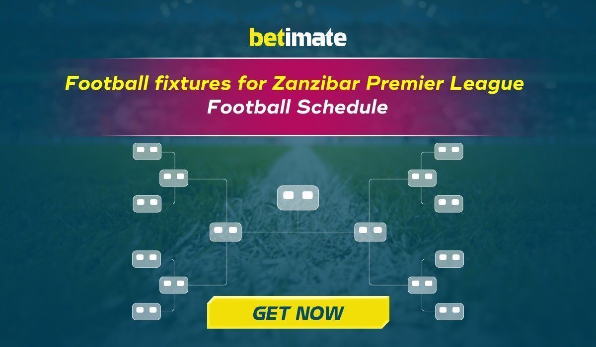 Football fixtures for Zanzibar Premier League [LASTEST updates]