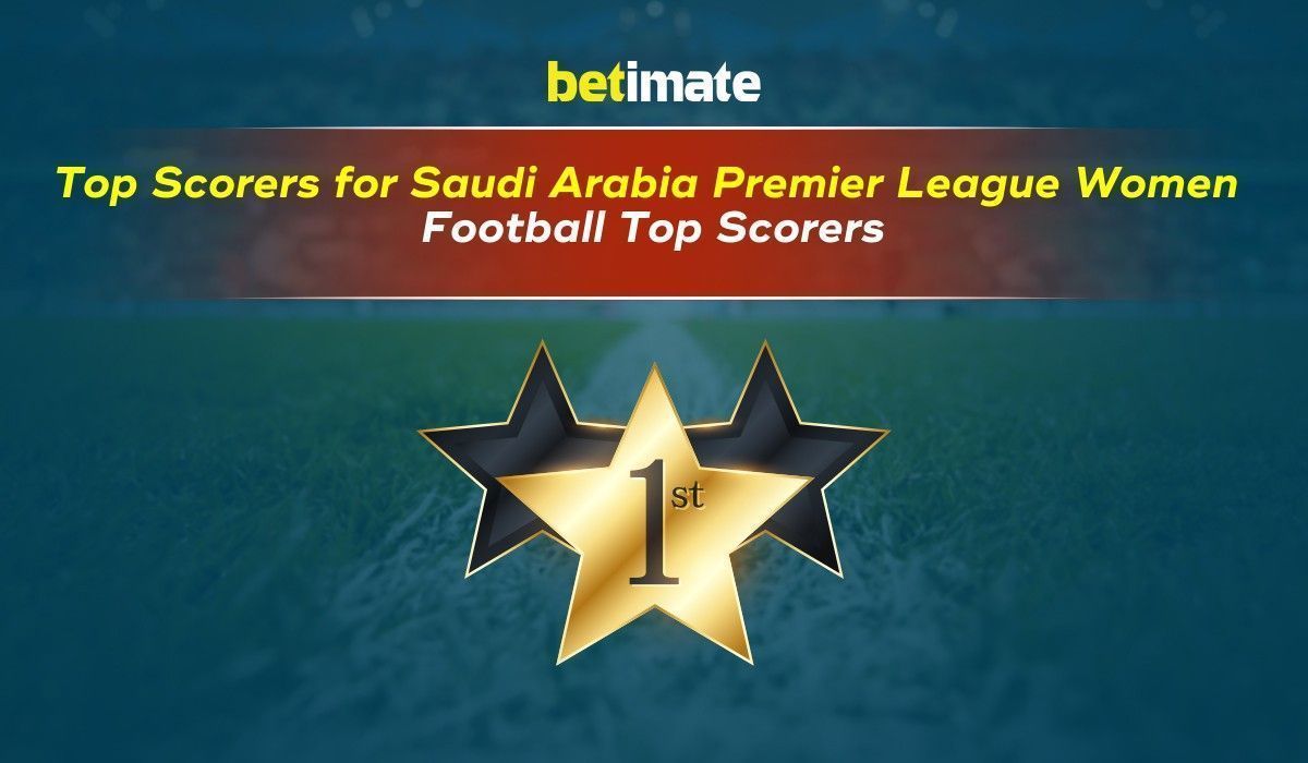 Top Scorers for Saudi Arabia Premier League Women Saudi Arabia [LASTEST]