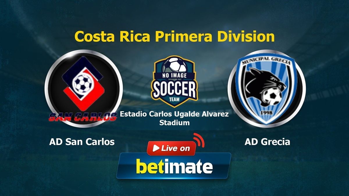 AD San Carlos vs AD Grecia Live Commentary & Result, 07/28/2023(Costa