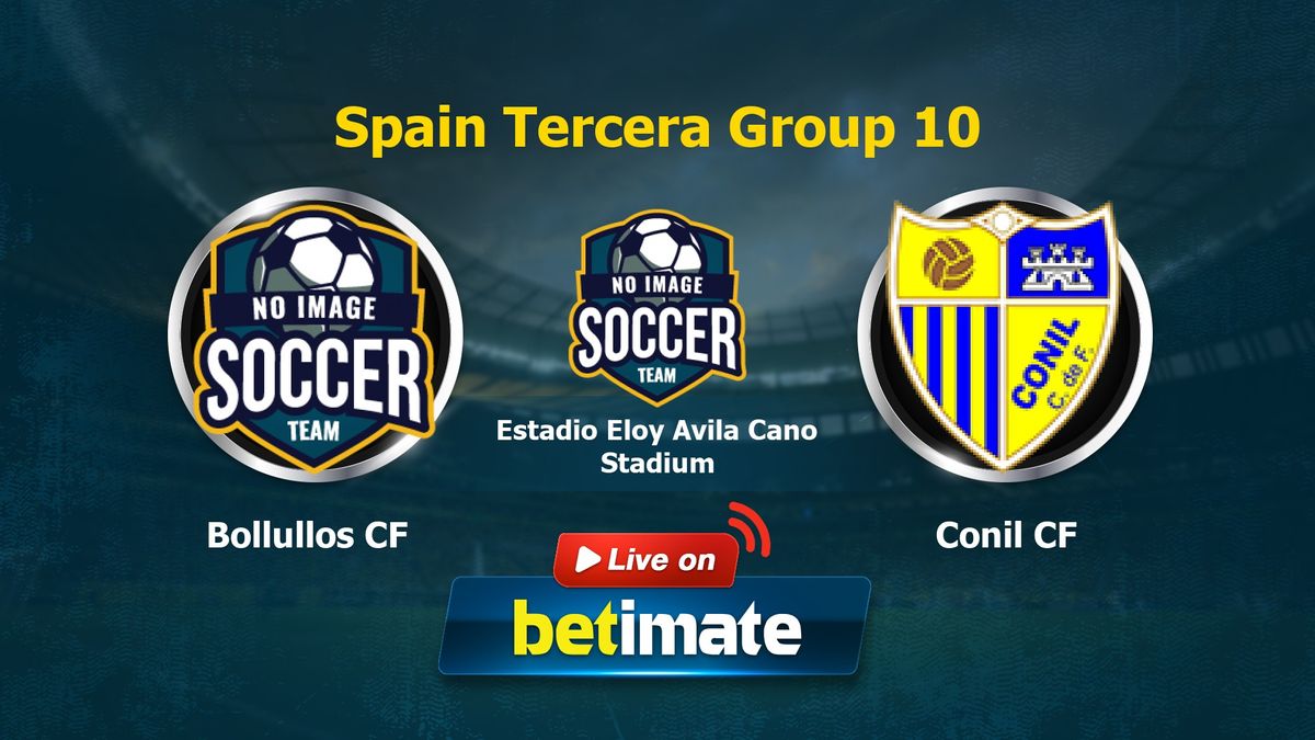 Bollullos CF vs Conil CF Live Commentary & Result, 12/06/2023(Spain Tercera  Group 10)