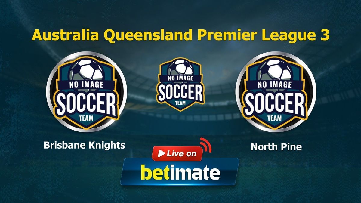 Brisbane Knights vs North Pine Live Commentary & Result, 06/21/2024