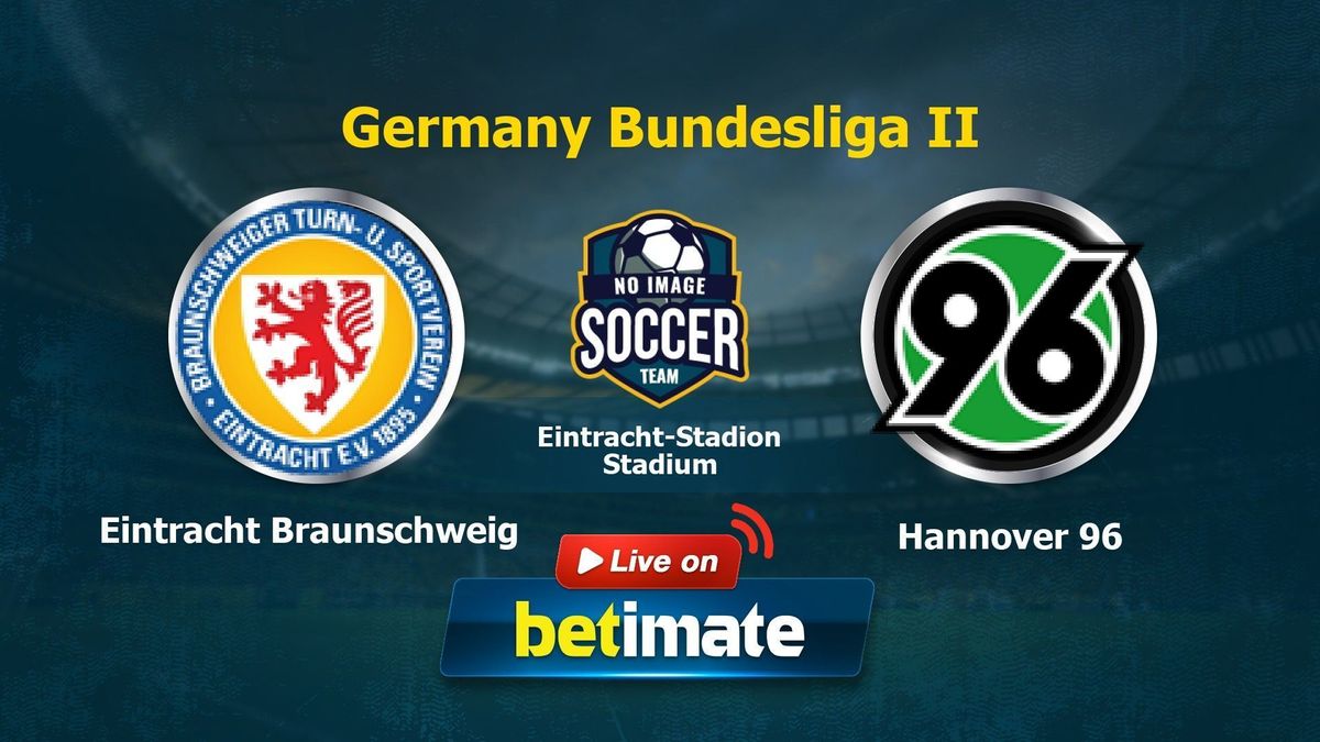 Eintracht Braunschweig gegen Hannover 96 LiveKommentar und Ergebnis