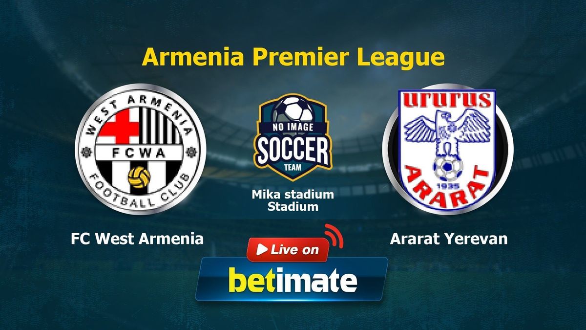 FC West Armenia vs Ararat Yerevan Live Commentary & Result, 10/19/2023