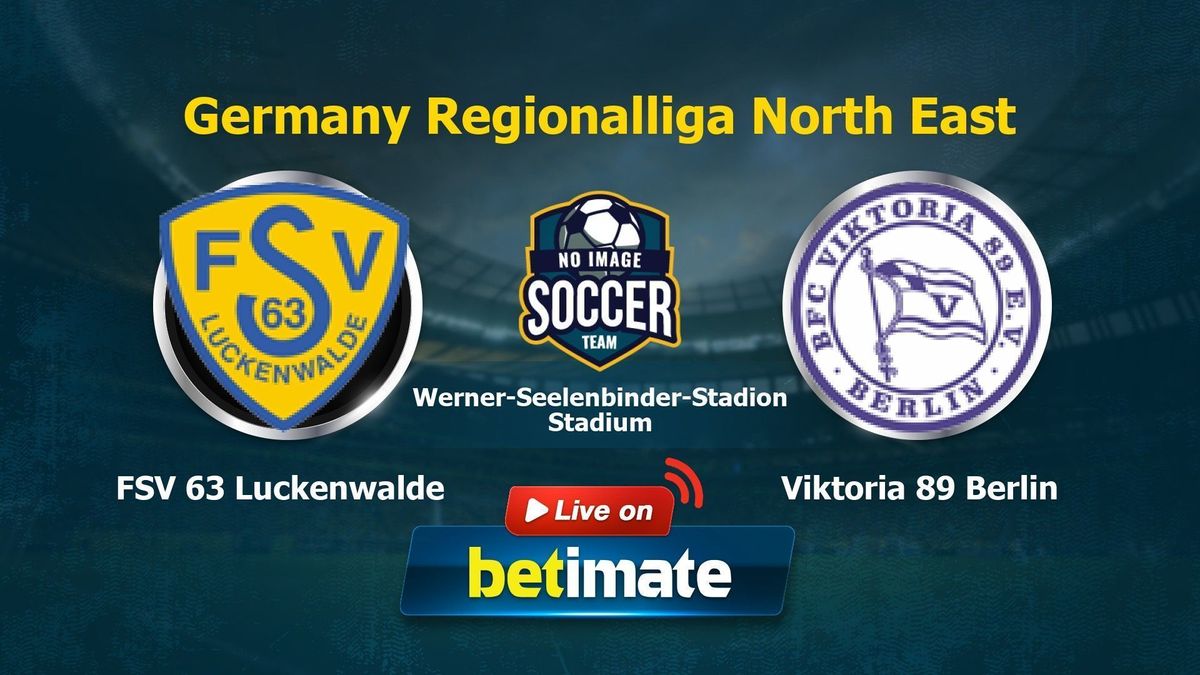 FSV 63 Luckenwalde vs. Viktoria 89 Berlin Live-Kommentar & Ergebnis, 19 ...