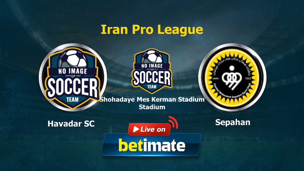Havadar SC vs Sepahan - live score, predicted lineups and H2H stats.