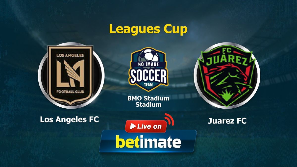 Preview, LAFC vs FC Juárez 8/2/23