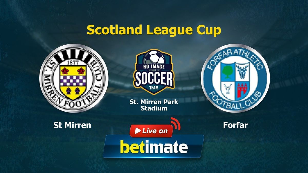 St Mirren vs Forfar Live Commentary & Result, 07/29/2023(Scotland