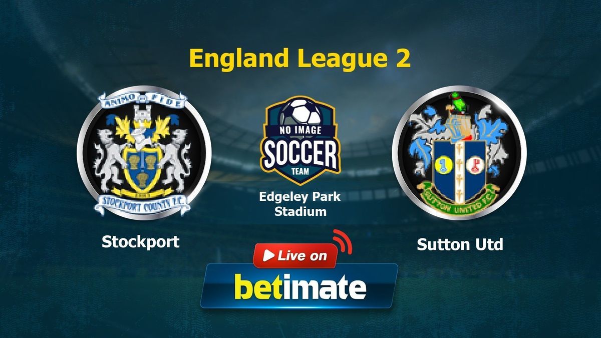 Stockport vs Sutton Utd Live Commentary & Result, 12/16/2023(England