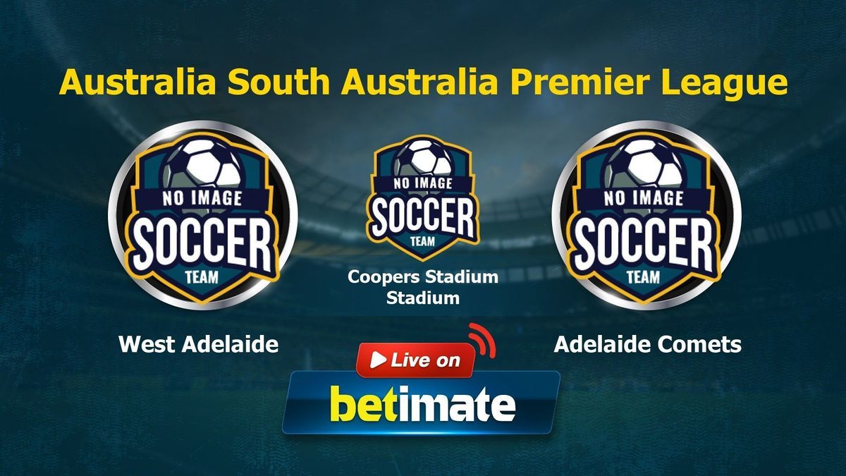 West Adelaide vs Adelaide Comets Live Commentary & Result, 07/15/2023(Australia South Australia West Adelaide vs Adelaide Comets Live Commentary & Result, 07/15/2023(Australia South Australia