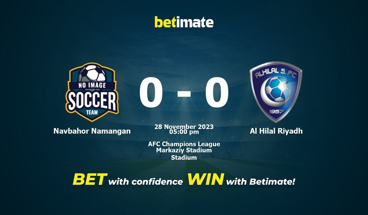 Navbahor Namangan gegen Al Hilal Riyadh Vorhersage, Quoten und Wetttipps 28.11.2023 Navbahor Namangan gegen Al Hilal Riyadh Vorhersage, Quoten und Wetttipps 28.11.2023