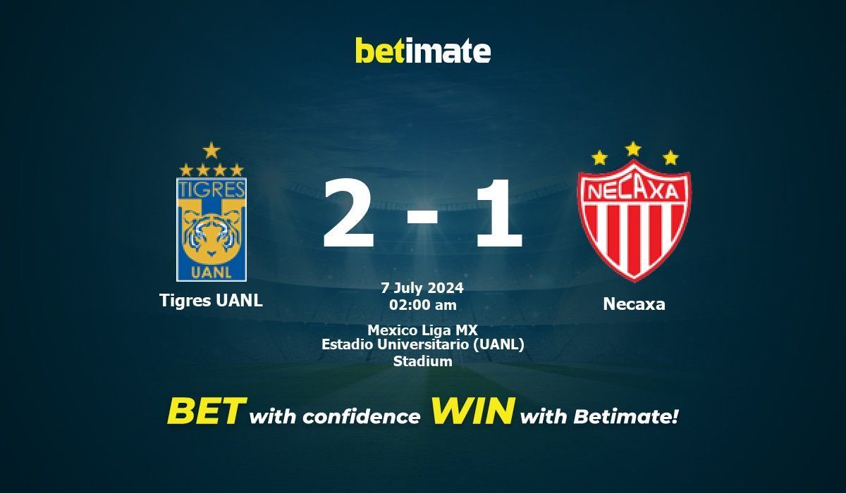 Tigres UANL vs. Necaxa Vorhersage, Quoten und Wetttipps 07.07.2024