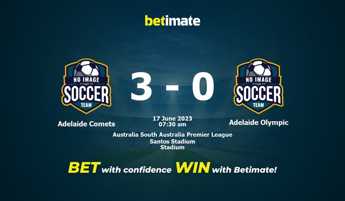 Adelaide Comets vs Adelaide Olympic Prediction, Odds & Betting Tips 06/17/2023 Adelaide Comets vs Adelaide Olympic Prediction, Odds & Betting Tips 06/17/2023