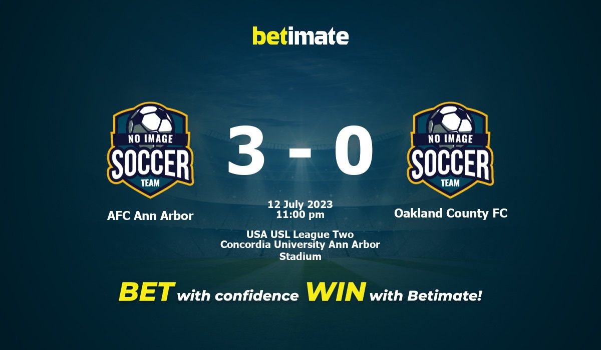 AFC Ann Arbor vs Oakland County FC Prediction, Odds & Betting Tips  07/12/2023