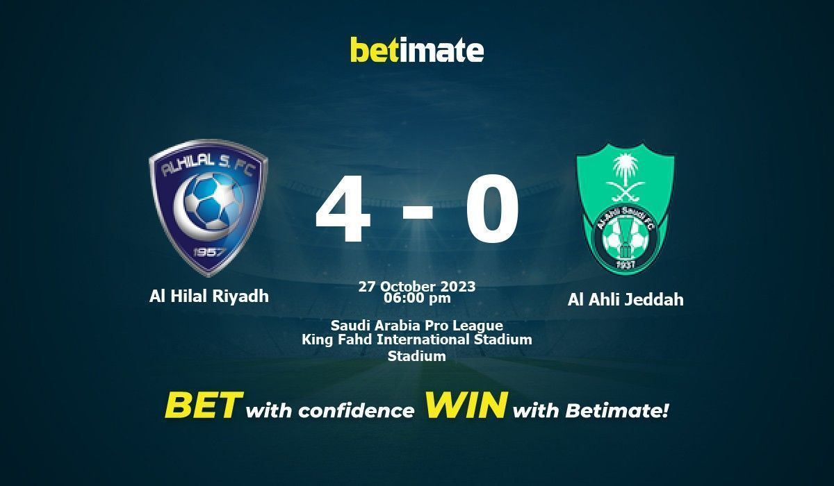 Al Hilal Riyadh vs Al Ahli Jeddah Prediction, Odds & Betting Tips 10/27