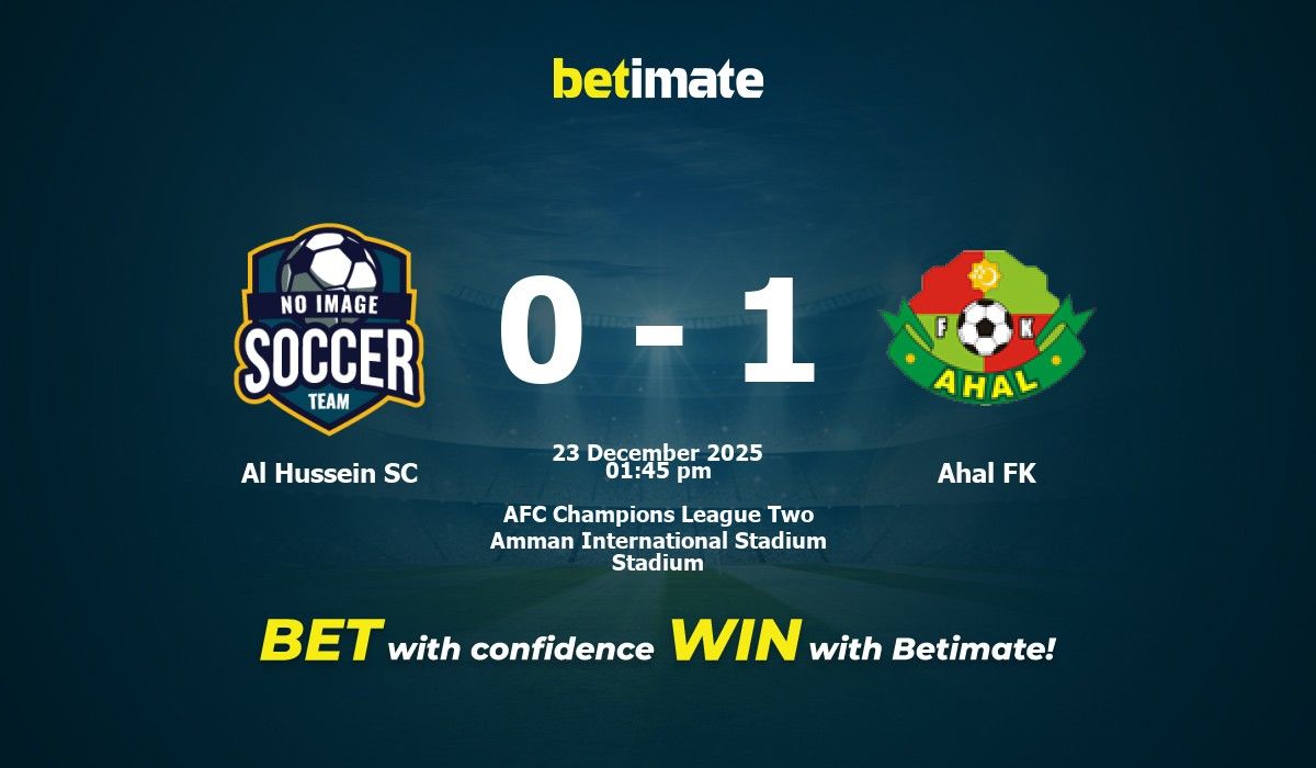 Al Hussein SC vs Ahal FK Prediction, Odds & Betting Tips 12/23/2025