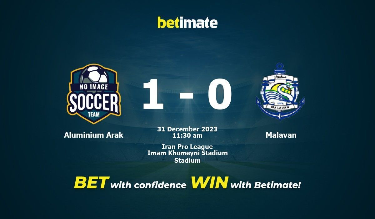 Aluminium Arak vs Malavan Prediction Odds Betting Tips 12 31 2023