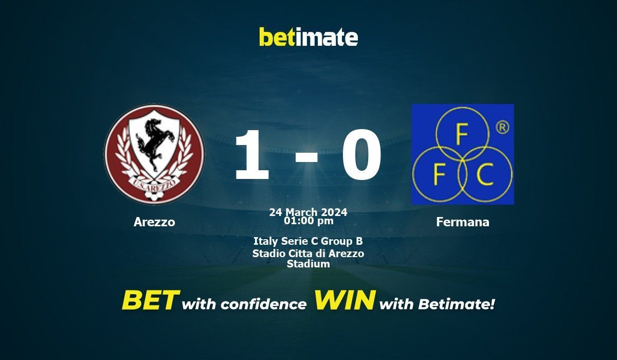 Arezzo vs Fermana Prediction Odds Betting Tips 03 24 2024