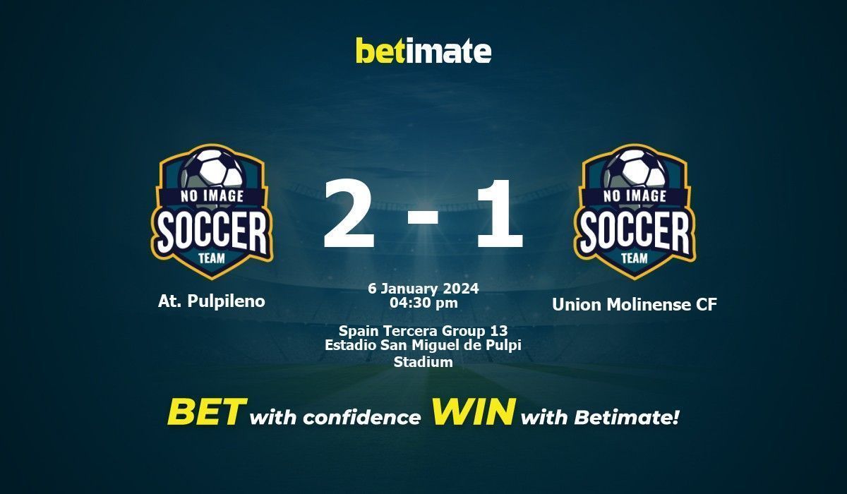 At. Pulpileno vs Union Molinense CF Prediction, Odds & Betting Tips 01