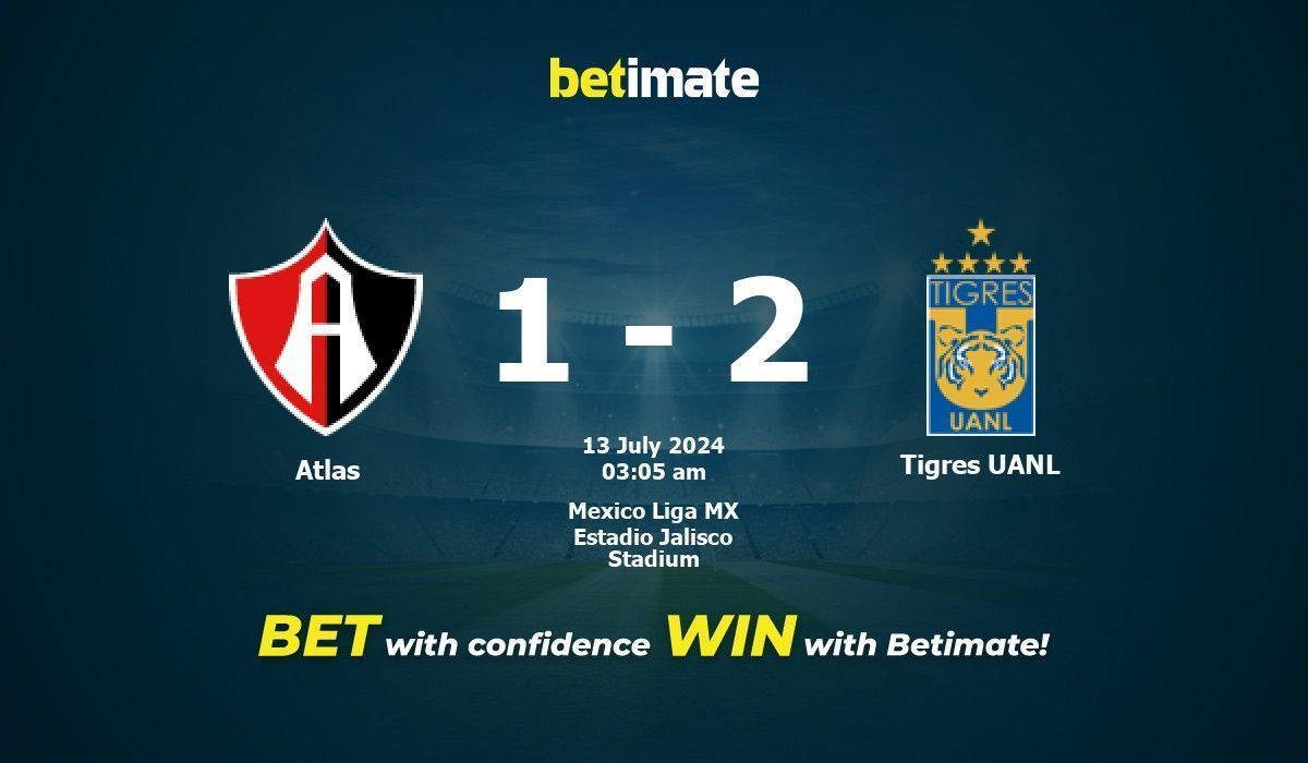 Atlas vs Tigres UANL Prediction, Odds & Betting Tips 07/13/2024