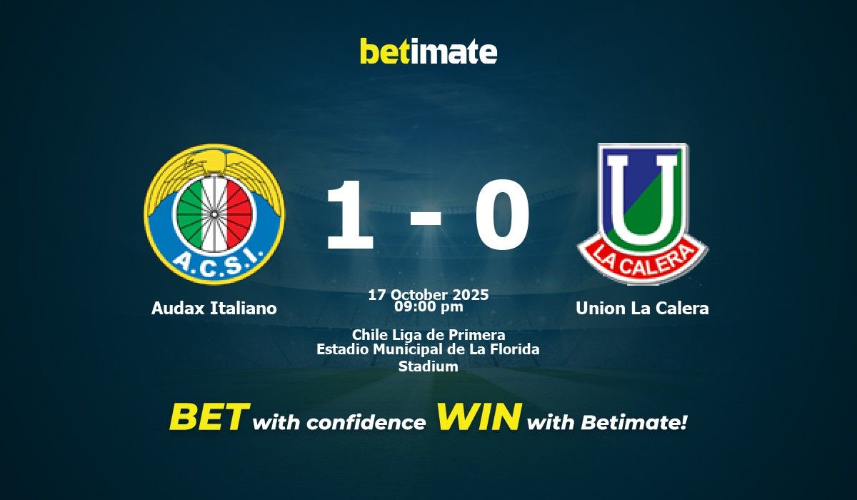 Audax Italiano vs Union La Calera Prediction, Odds & Betting Tips 10/17