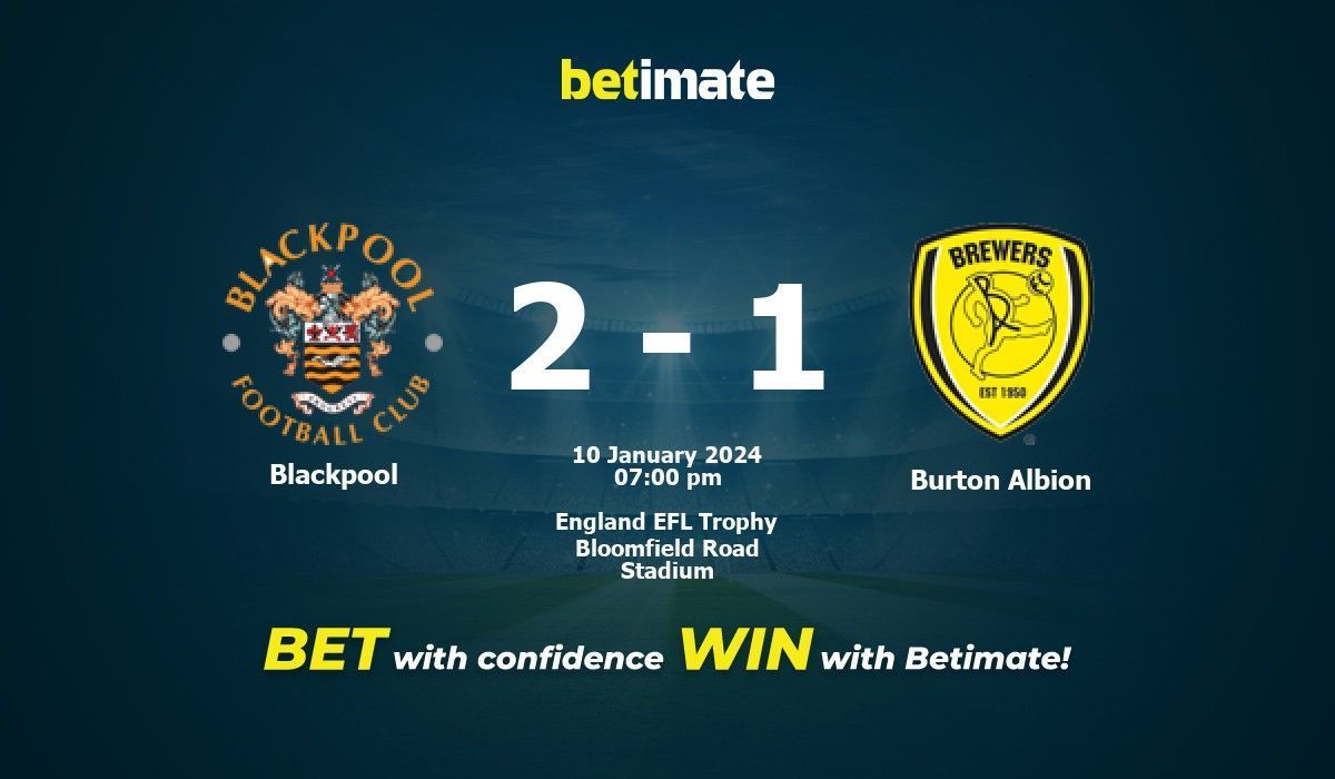 Blackpool vs Burton Albion Prediction Odds Betting Tips 01 10 2024