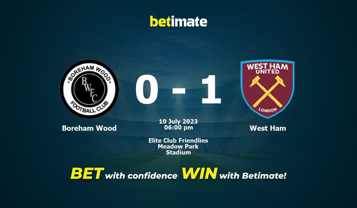 Boreham Wood vs West Ham Prediction, Odds & Betting Tips 07/10/2023