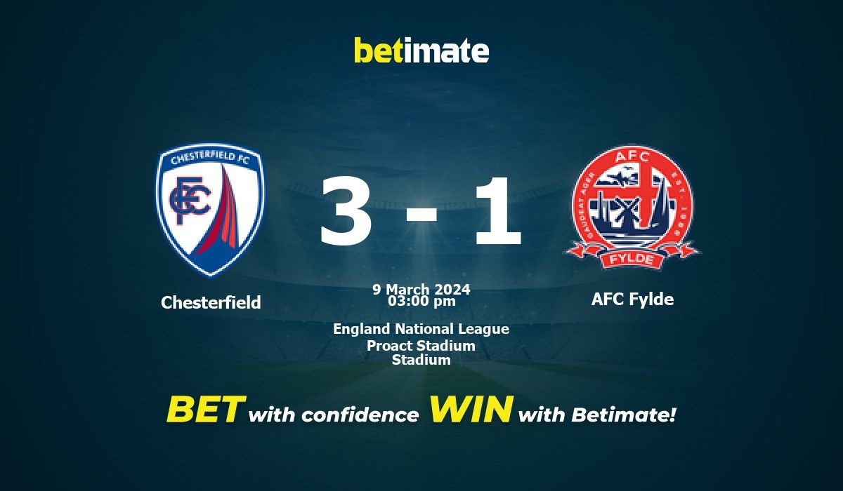 Chesterfield vs AFC Fylde Prediction, Odds & Betting Tips 03/09/2024