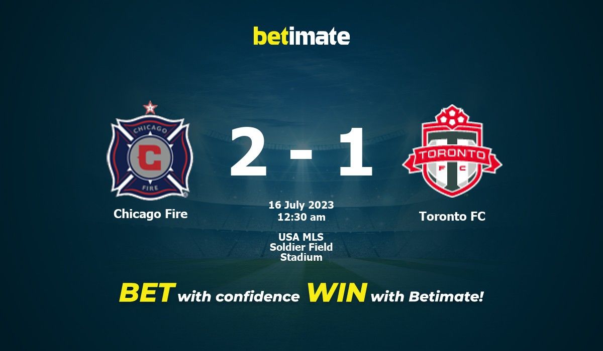 Chicago Fire vs Toronto FC Prediction, Odds & Betting Tips 07/16/2023