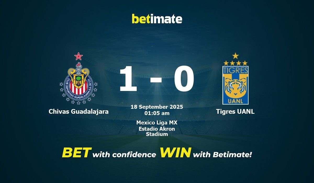 Chivas Guadalajara vs Tigres UANL Prediction, Odds & Betting Tips 09/18 ...