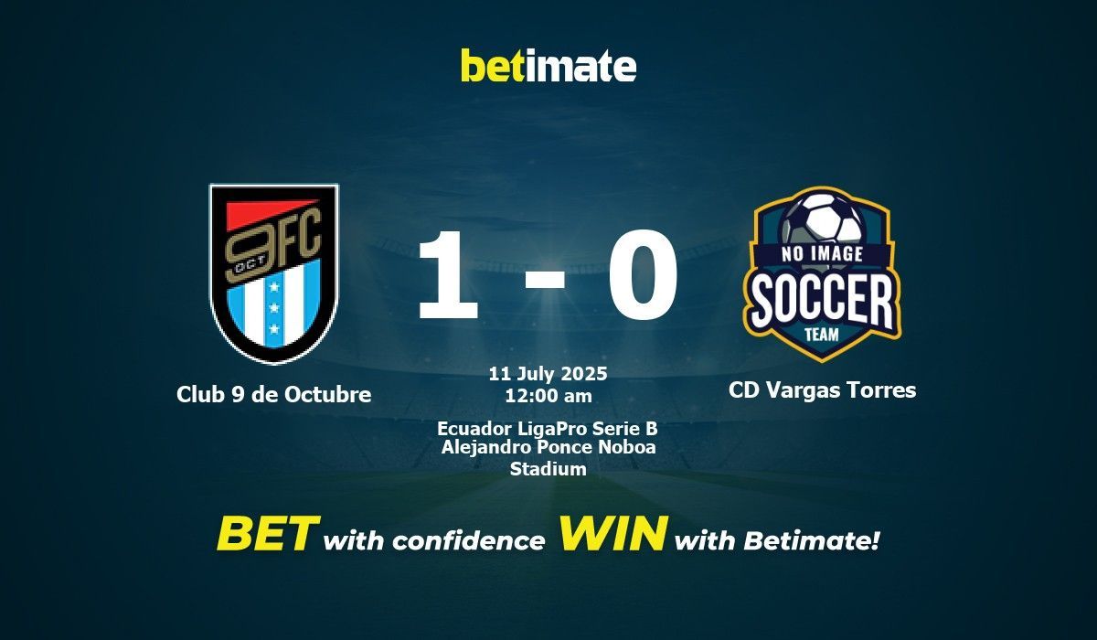 Club 9 de Octubre vs CD Vargas Torres Prediction, Odds & Betting Tips ...