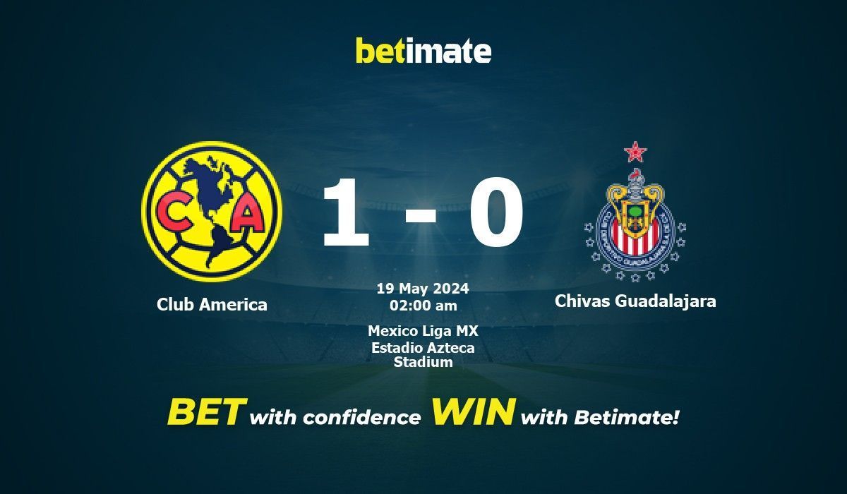 America vs. Guadalajara 2024 Liga MX Odds, Preview, Picks (May 18)