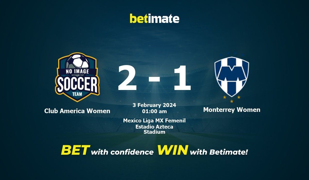 Club America Women vs Monterrey Women Prediction, Odds & Betting Tips  02/03/2024