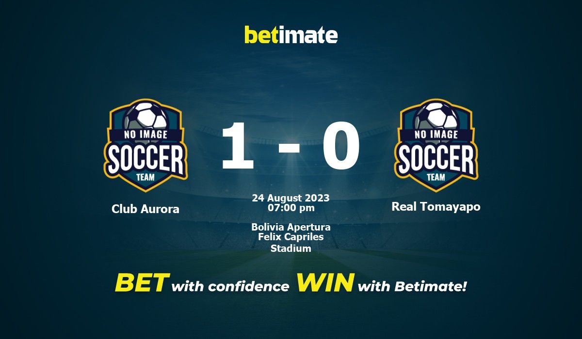 Real Tomayapo vs Club Aurora Prediction, Betting Tips & Odds │20
