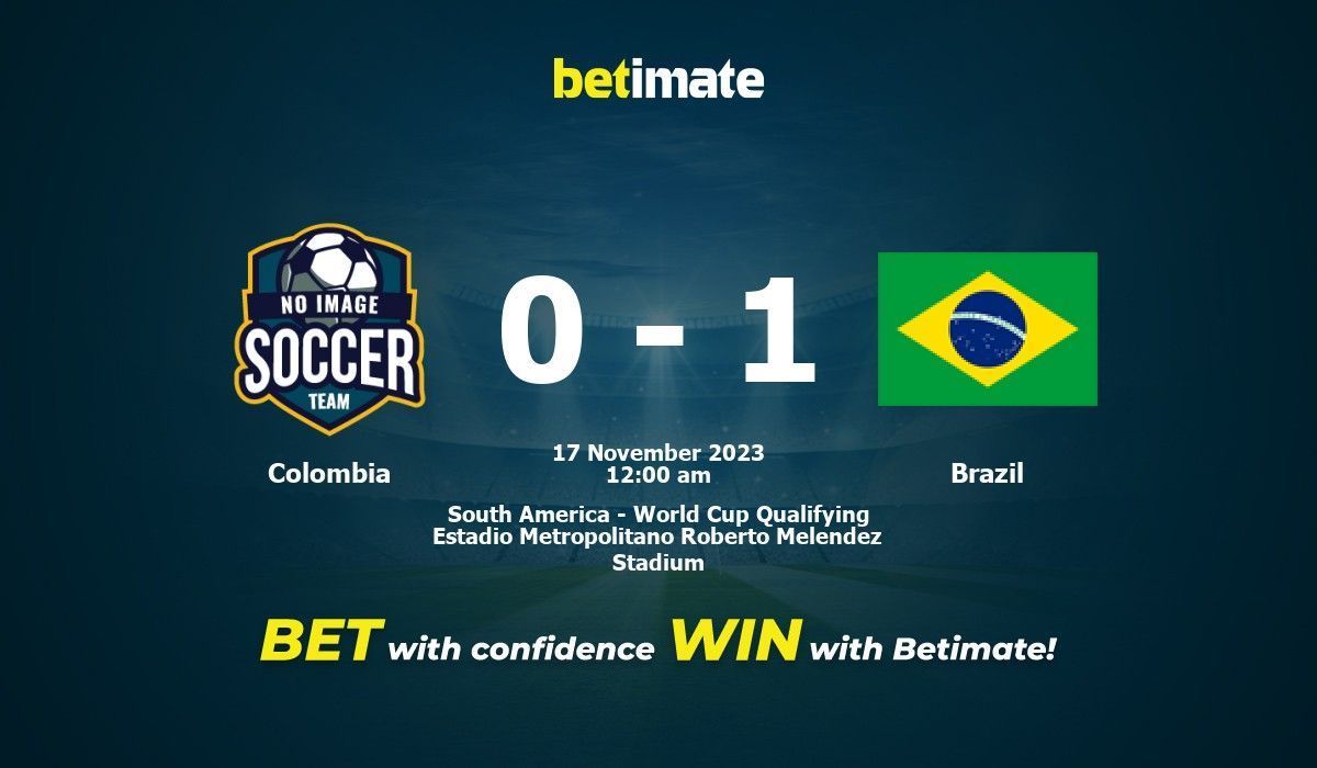 Colombia vs Brazil Prediction, Odds & Betting Tips 11/17/2023