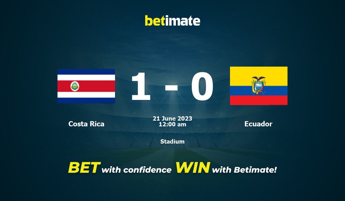 Costa Rica vs Ecuador Prediction, Odds & Betting Tips 06/21/2023