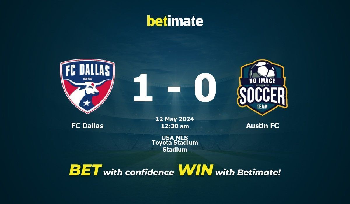 FC Dallas vs Austin FC Prediction, Odds & Betting Tips 05/12/2024