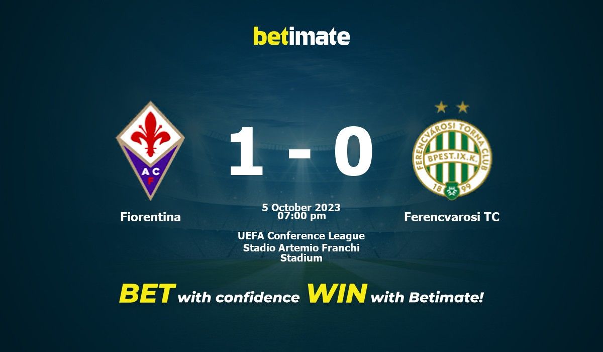 Fiorentina vs Ferencvarosi TC Prediction, Odds & Betting Tips 10
